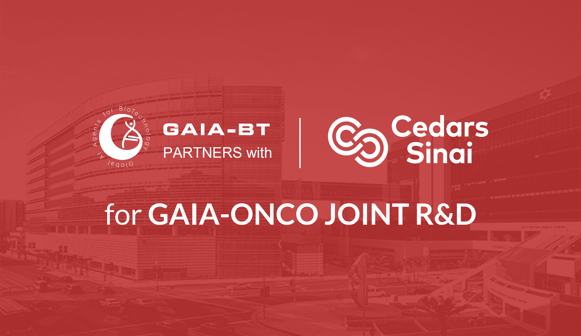 Banner announcing GAIA-BT's R&D agreement with Cedars-Sinai for GAIA-Onco, over an aerial photo of the Cedars-Sinai campus.